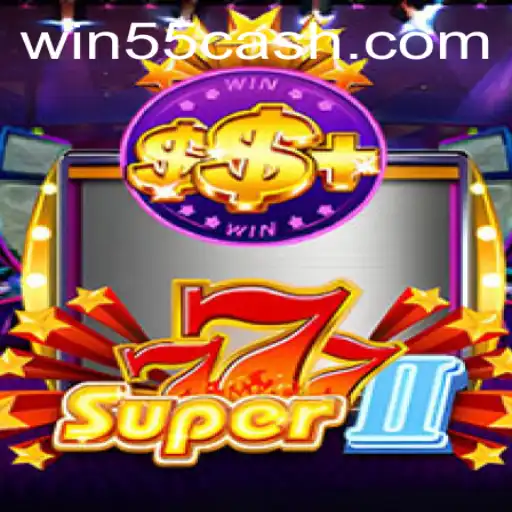 Super777II: Descubra a Emoção de Vencer com Win 55
